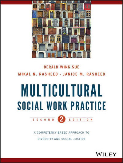 Книга: Multicultural Social Work Practice (Derald Sue Wing) ; John Wiley & Sons Limited