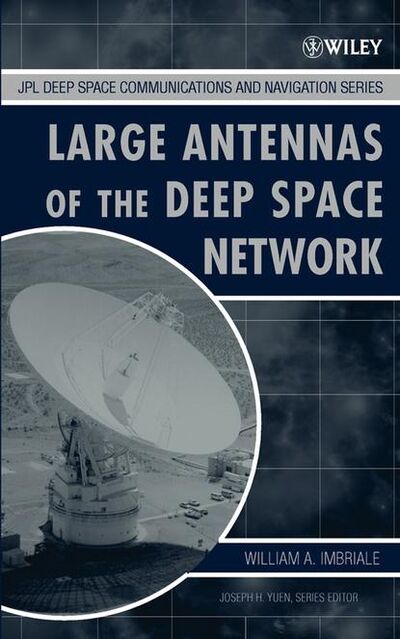 Книга: Large Antennas of the Deep Space Network (William Imbriale A.) ; John Wiley & Sons Limited
