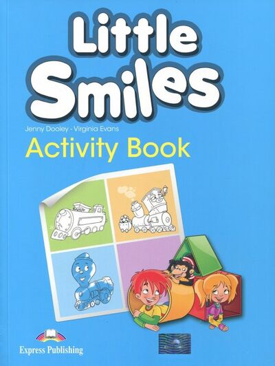 Книга: Little Smiles. Activity Book (Evans Virginia, Дули Дженни) ; Express Publishing, 2017 