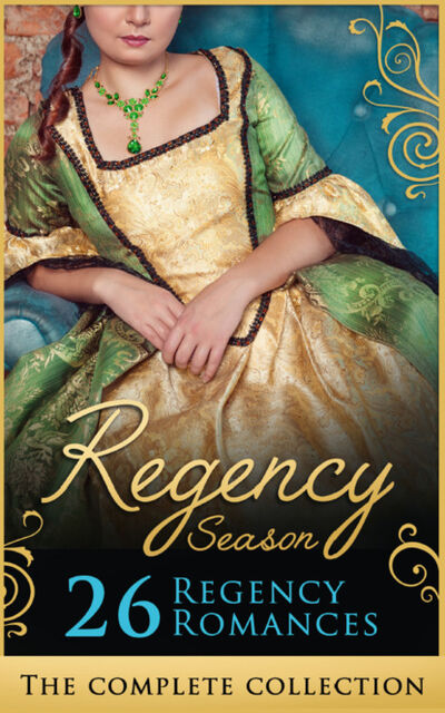 Книга: The Complete Regency Season Collection (Кэрол Мортимер) ; HarperCollins