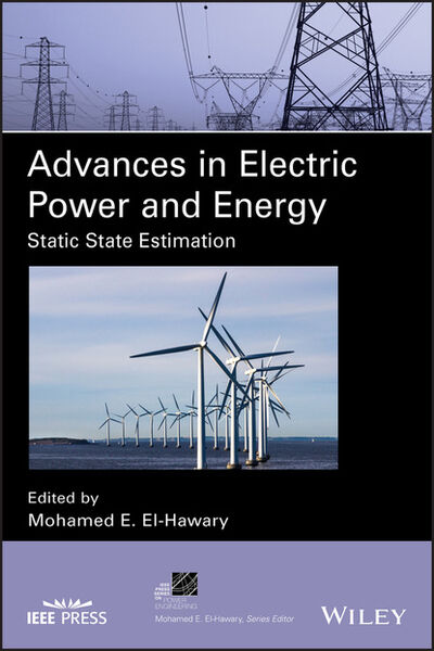 Книга: Advances in Electric Power and Energy (Группа авторов) ; John Wiley & Sons Limited