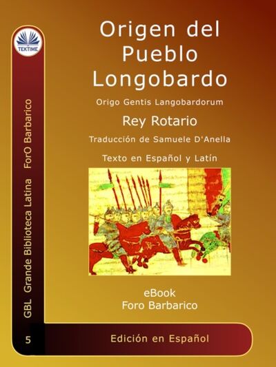 Книга: Origen Del Pueblo Longobardo (Rey Rotario) ; Tektime S.r.l.s.