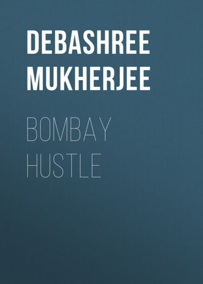 Книга: Bombay Hustle (Debashree Mukherjee) ; Ingram