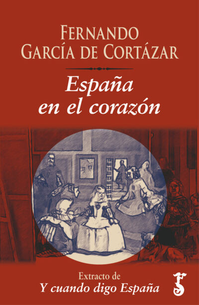 Книга: España en el corazón (Fernando Garcia de Cortazar) ; Bookwire