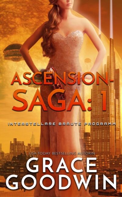 Книга: Ascension-Saga: 1 (Grace Goodwin) ; Bookwire