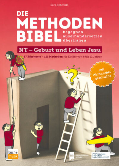 Книга: Die Methodenbibel NT - Geburt und Leben Jesu (Sara Schmidt) ; Bookwire