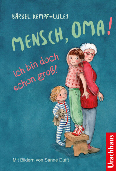 Книга: Mensch, Oma! Ich bin doch schon groß! (Bärbel Kempf-Luley) ; Bookwire