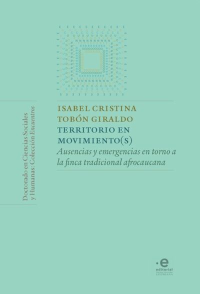 Книга: Territorio en movimiento(s) (Isabel Cristina Tobon Giraldo) ; Bookwire