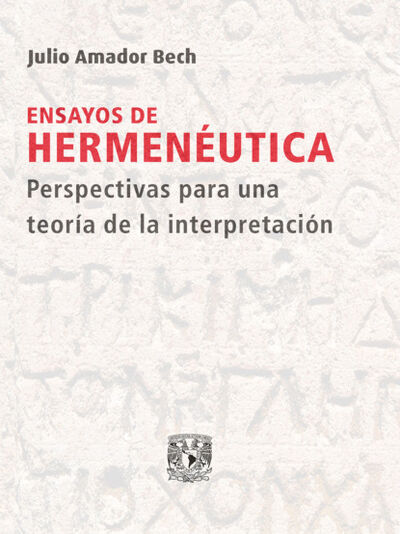 Книга: Ensayos de hermenéutica (Julio Amador Bech) ; Bookwire