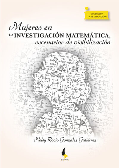 Книга: Mujeres en la investigación matemática, escenarios de visibilización (Nelsy Rocio Gonzalez Gutierrez) ; Bookwire