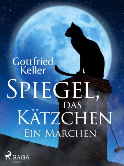 Книга: Spiegel, das Kätzchen. Ein Märchen (Gottfried Keller) ; Bookwire