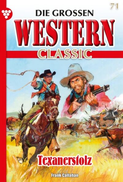 Книга: Die großen Western Classic 71 – Western (Frank Callahan) ; Bookwire
