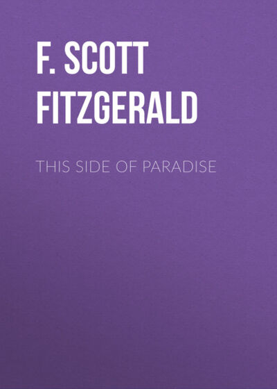 Книга: This Side of Paradise (F. Scott Fitzgerald) ; Bookwire