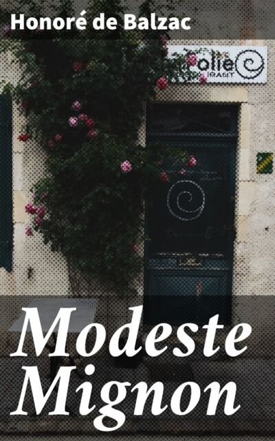 Книга: Modeste Mignon (Оноре де Бальзак) ; Bookwire