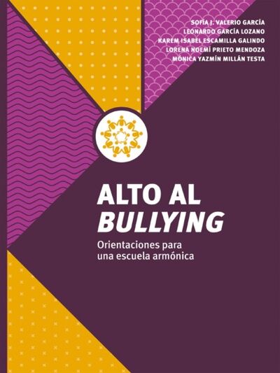 Книга: Alto al bullying (Leonardo Garcia Lozano) ; Bookwire