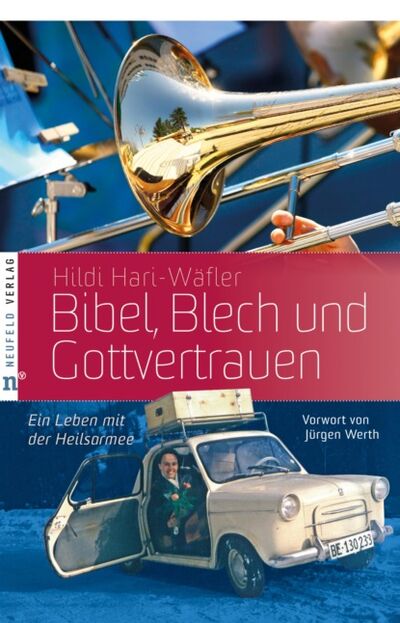 Книга: Bibel, Blech und Gottvertrauen (Hildi Hari-Wafler) ; Bookwire