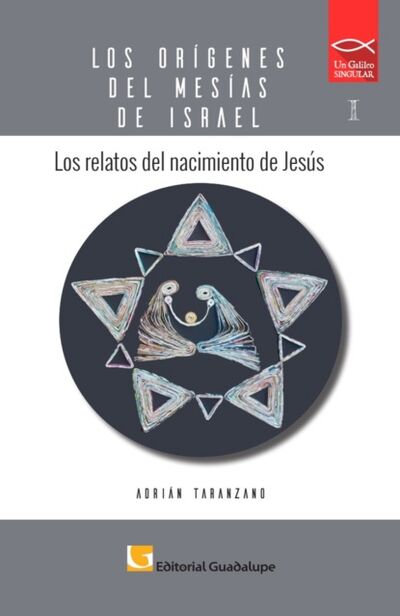 Книга: Los relatos del nacimiento de Jesús (Adrian Taranzano) ; Bookwire
