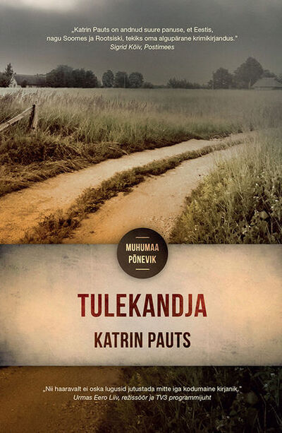 Книга: Tulekandja. Muhumaa põnevik (Katrin Pauts) ; Eesti digiraamatute keskus OU