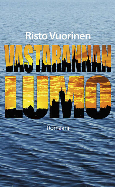Книга: Vastarannan lumo (Risto Vuorinen) ; Eesti digiraamatute keskus OU