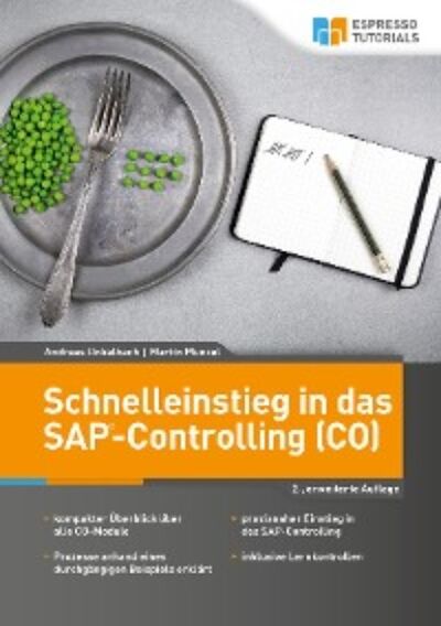 Книга: Schnelleinstieg in das SAP-Controlling (CO) – 2., erweiterte Auflage (Martin Munzel) ; Автор