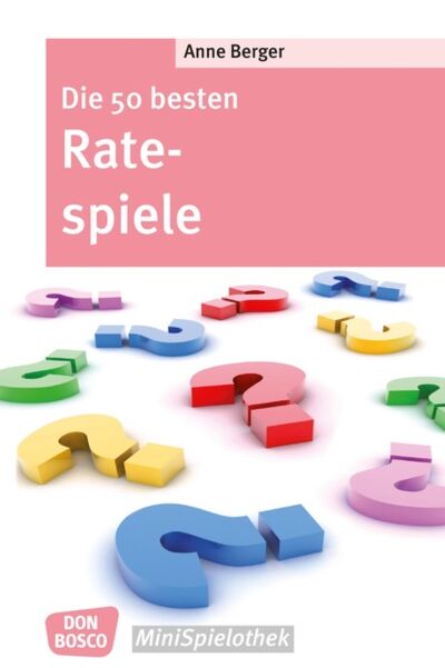 Книга: Die 50 besten Ratespiele - eBook (Anne Berger) ; Bookwire