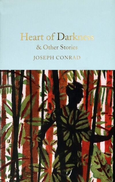 Книга: Heart of Darkness (Conrad Joseph) ; Macmillan, 2018 