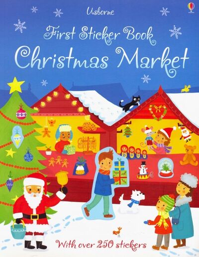 Книга: First Sticker Book: Christmas market (Maclaine James) ; Usborne, 2014 