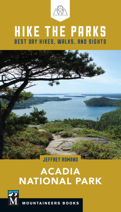 Книга: Hike the Parks: Acadia National Park (Jeff Romano) ; Ingram