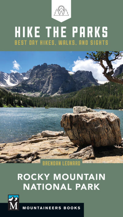 Книга: Hike the Parks: Rocky Mountain National Park (Brendan Leonard) ; Ingram