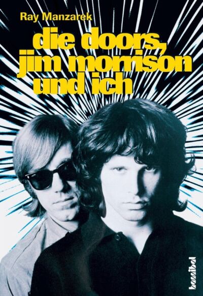 Книга: Die Doors, Jim Morrison und ich (Ray Manzarek) ; Bookwire