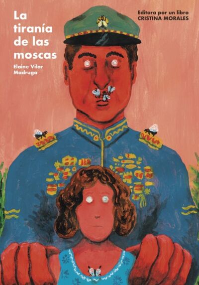 Книга: La tiranía de las moscas (Elaine Vilar Madruga) ; Bookwire