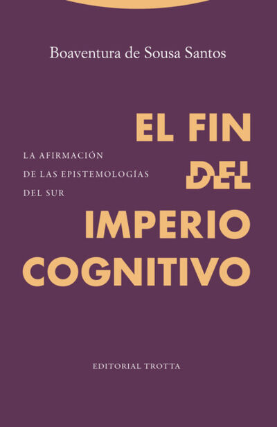 Книга: El fin del imperio cognitivo (Boaventura de Sousa Santos) ; Bookwire
