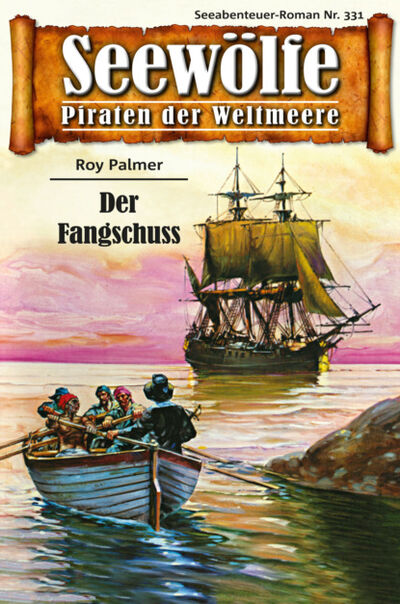 Книга: Seewölfe - Piraten der Weltmeere 331 (Roy Palmer) ; Bookwire