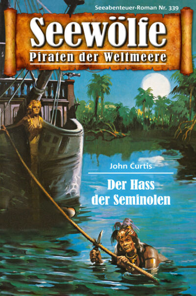 Книга: Seewölfe - Piraten der Weltmeere 339 (John Curtis) ; Bookwire