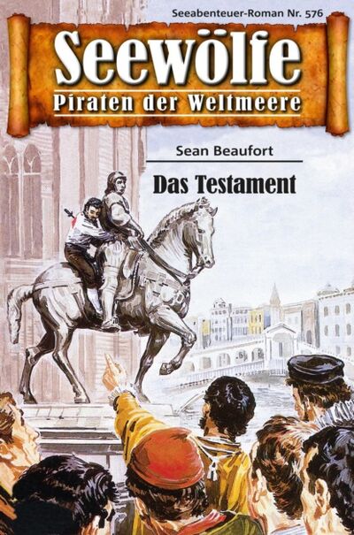 Книга: Seewölfe - Piraten der Weltmeere 576 (Sean Beaufort) ; Bookwire