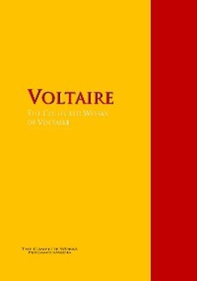 Книга: The Collected Works of Voltaire (Voltaire) ; Автор