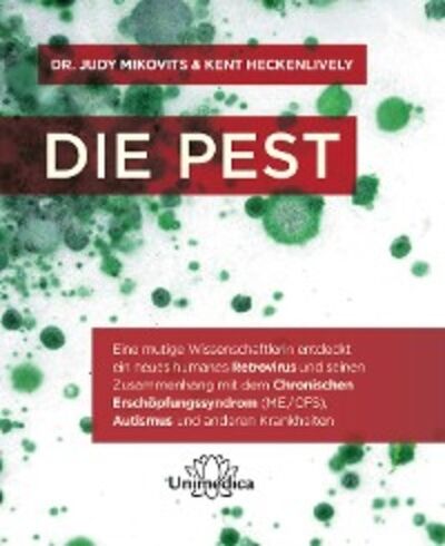 Книга: Die Pest (Kent Heckenlively) ; Автор