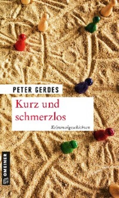 Книга: Kurz und schmerzlos (Peter Gerdes) ; Автор