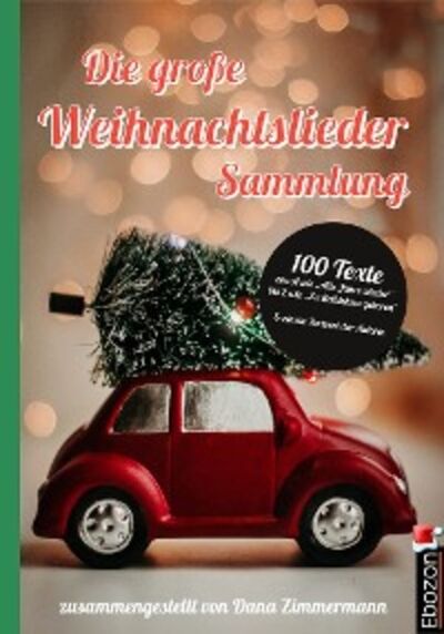 Книга: Die große Weihnachtslieder Sammlung (Dana Zimmermann) ; Автор