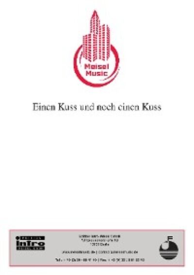 Книга: Einen Kuss und noch einen Kuss (Christian Bruhn) ; Автор