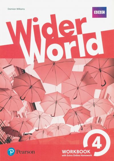 Книга: Wider World. Level 4. Workbook with Extra Online Homework Pack (Williams Damian) ; Pearson, 2022 