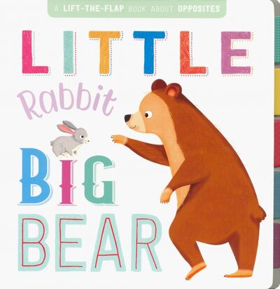 Книга: Little Rabbit, Big Bear (lift-the-flap board book); Igloo Books