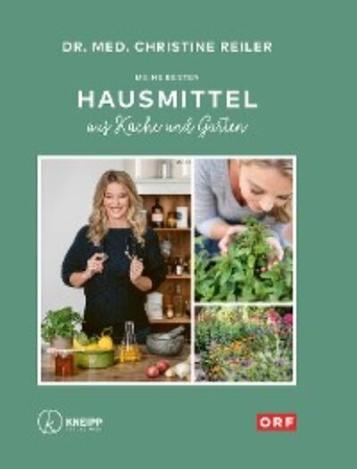 Книга: Meine besten Hausmittel (Christine Reiler) ; Автор