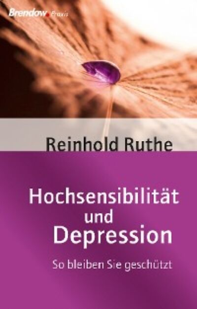 Книга: Hochsensibilität und Depression (Reinhold Ruthe) ; Автор