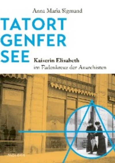 Книга: Tatort Genfer See (Anna Maria Sigmund) ; Автор