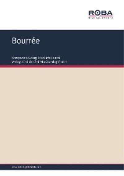 Книга: Bourrée (Георг Фридрих Гендель) ; Автор