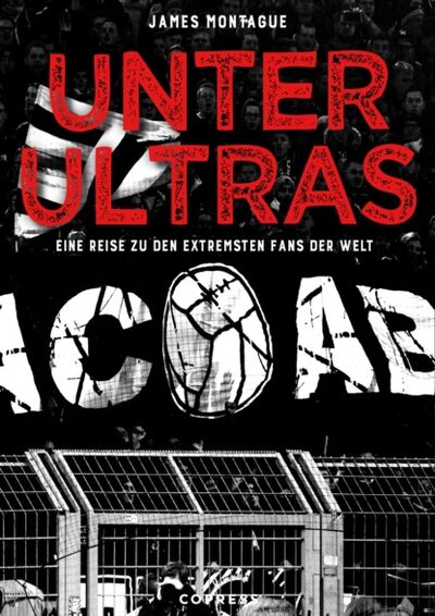 Книга: Unter Ultras (James Montague) ; Bookwire