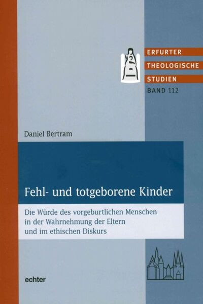 Книга: Fehl- und totgeborene Kinder (Daniel Bertram) ; Bookwire
