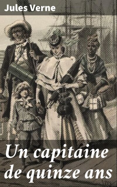 Книга: Un capitaine de quinze ans (Jules Verne) ; Bookwire