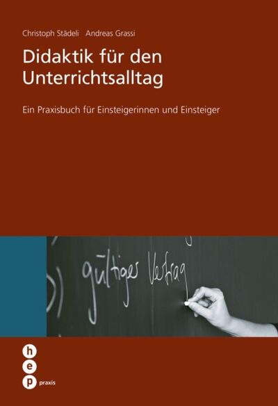 Книга: Didaktik für den Unterrichtsalltag (Christoph Städeli) ; Bookwire